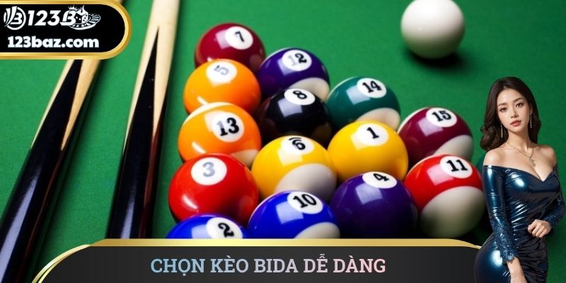 Chọn kèo bida dễ dàng