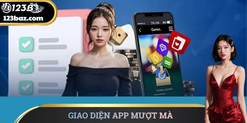 Giao diện app mượt mà
