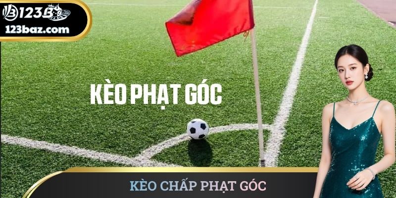 Kèo Chấp Phạt Góc
