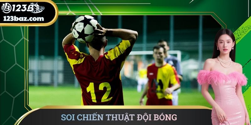Soi chiến thuật đội bóng